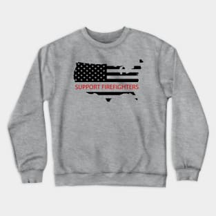 support firefighter Crewneck Sweatshirt